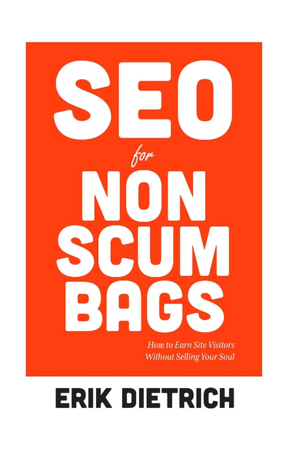 SEO for Non Scumbags